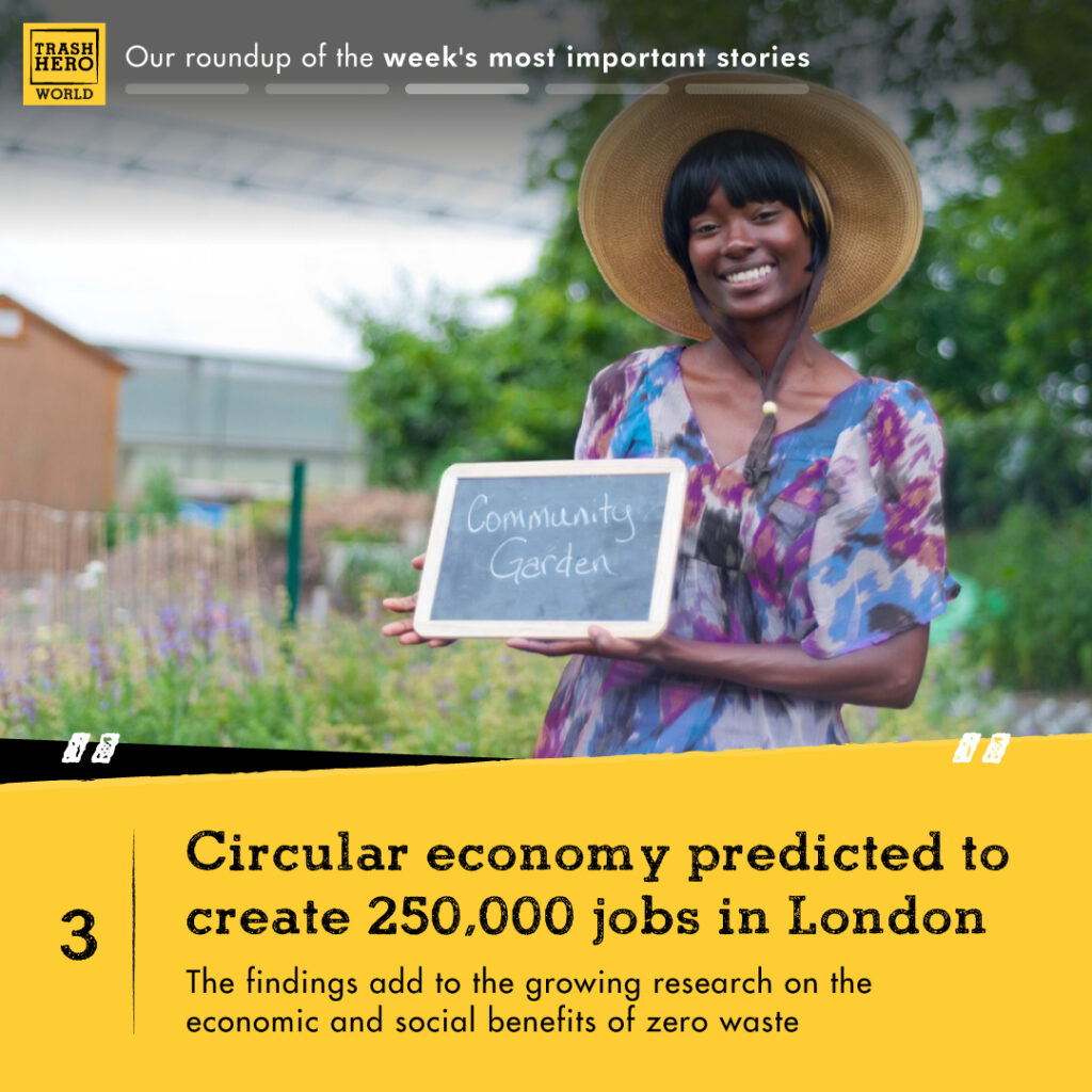 our round-up of the week's most important stories 
Circular economy predicted to create 250,000 jobs in London 
The findings add to growing research on the economic and social benefits of zero waste