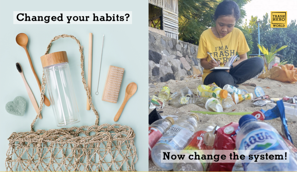 Text reading 'Changed your habits? Now change the system' one image has a reusable bag with reusable cutlery and bottles. The other image is a girl doing a brand audit with plastic bottles on the sand